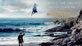 موزیک تیتراژ پایانی فیلم Miss Peregrine’s Home for Pecu