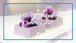 Chilled Blueberry Cheese Cake  Easy Recipe