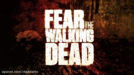 تریلر فصل سوم سریال ترسناک FEAR THE WALKING DEAD