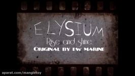 ELYSIUM  Rise and Shine meme