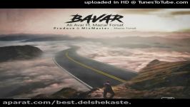 Ali Avar Ft Maziar Forsat Bavar علی آوار مازیار فرصت باور