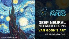 Deep Neural Network Learns Van Goghs Art  Two Minute Papers #6