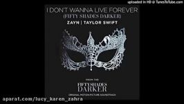 ZAYN Taylor Swift  I Don’t Wanna Live Forever