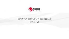 Trend Micro Security How to Prevent Phishing Part 2