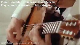 قطعه Leyenda نوازنده آندرس سگوویا  گیتار کلاسیک