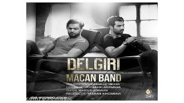 ماکان بند – دلگیرى  Macan Band Delgiri