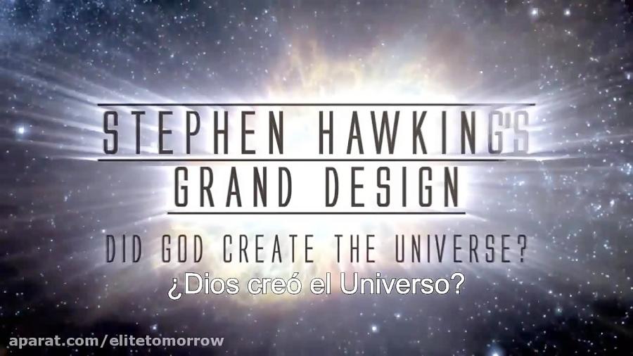 Stephen Hawking  استیون هاوکینگ آیا خدا دنیا را ساخته است ؟