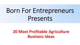 20 Most Profitable Agriculture Business Ideas