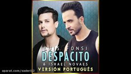 Luis Fonsi Israel Novaes  Despacito Versión Portugués