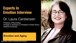 Experts in Emotion 15.3  Laura Carstensen on Emotion and Aging