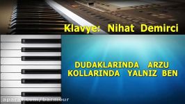 DUDAKLARINDA ARZU KOLLARINDA YALNIZ BEN karaoke