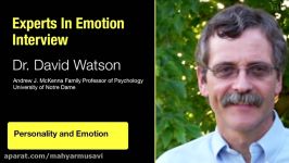 Experts in Emotion 17.3b  David Watson on Personality and Emotion