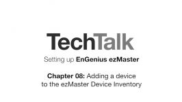 Setting Up ezMaster  Chapter 08  Adding a device to ezMaster Device Inventory