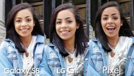 Samsung Galaxy S8 Camera vs LG G6 vs Google Pixel