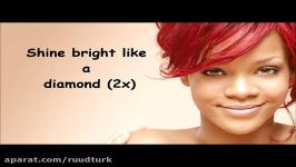 آهنگ بسیار زیبای Diamonds Rihanna