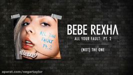 Bebe Rexha The One Audioیک اهنگ محشررررر