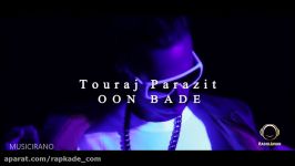 Touraj Parazit  Oon Bade