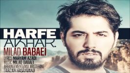 Milad Babaei  Harfe Akhar New 2016 