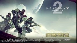 لانچ تریلر بازی Destiny 2