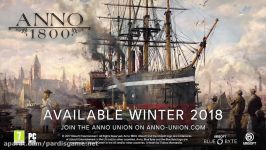 تریلر معرفی Anno 1800 در Gamescom 2017