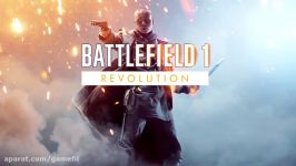 تریلر نماش داده شده Battlefield 1 Revolution  گیمزکام