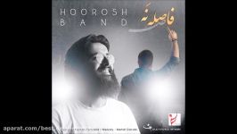 Hoorosh Band  Faseleh Na 2017 هوروش بند  فاصله نه