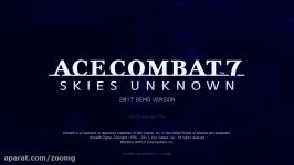 تریلر گیم پلی بازی Ace Combat 7 در گیمزکام 2017