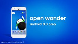 تریلر اندروید اورئو  Android Oreo  Open Wonder