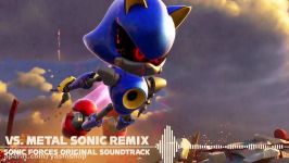 رمیکس بازی SONIC FORCES OST  VS. Metal Sonic