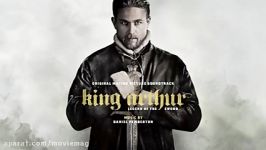 موسیقی فیلم King Arthur Legend of the Sword