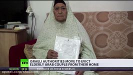 Kicked Out Israeli authorities evict Palestinian couple from home they lived in for 53yrs