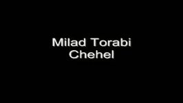 Milad Torabi  Chehel