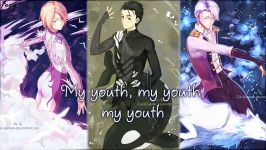 「Nightcore」→ Closer and Youth Switching Vocals Mashup  YURI ON ICE