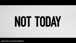 موزیک ویدئو Not Today بی تی اس