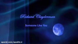 آهنگ «یکی مثل خودت» ساخته ریچارد کلایدرمن