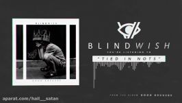 Blindwish  Tied In Nots