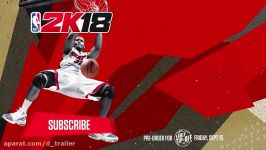 تریلر بازی NBA 2K18  دنیای تریلر