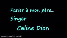 Parler à Mon Père Song by Celine Dion