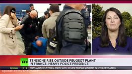 Tension rise in France at protest against Peugeot plant closure heavy police presence