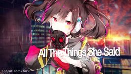 「Nightcore」→ All The Things She Said ✗