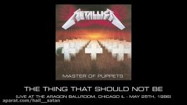 Metallica The Thing That Should Not Be Live at the Aragon Ballroom