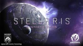 تریلر بازی Stellaris Synthetic Dawn