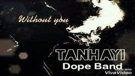 دوپ بند تنهایی Dope band Tanhayi