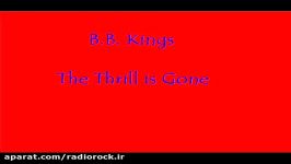 B.B. King The Thrill is Gone with lyrics