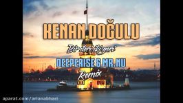 Kenan Doğulu  Bir İleri İki Geri Deeperise