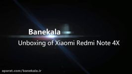 آنباکس گوشی Xiaomi Redmi Note 4X در بانه کالا