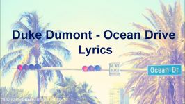 Duke Dumont  Ocean Drive Lyrics