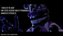 FNAF SFM SISTER LOCATION SONG Circus of the Dead ANIMATION