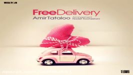 Amir Tataloo  Free Delivery امیر تتلو  فیری دلیوری