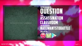 Assassination Classroom Opening 2  Question 【English Dub Cover】Song by NateWantsToBattle